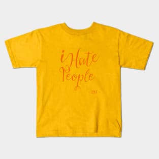 I Hate People Kids T-Shirt